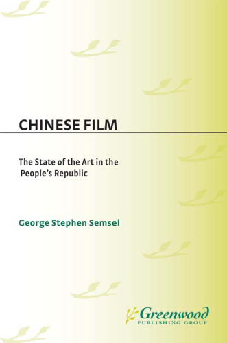 Chinese Film: The State of the Art in the People's Republic
