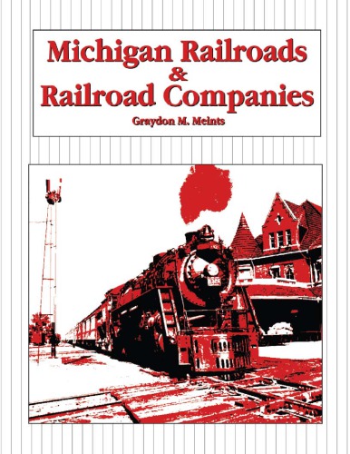 Michigan Railroads and Railroad Companies