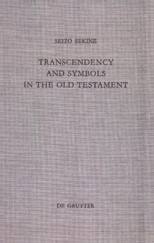 Transcendency and Symbols in the Old Testament: A Genealogy of the Hermeneutical Experiences