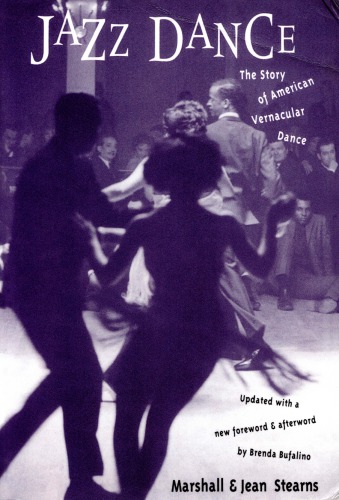 Jazz Dance: The Story of American Vernacular Dance