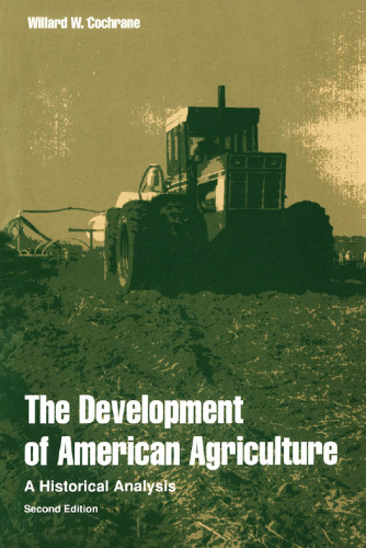 The Development of American Agriculture: A Historical Analysis