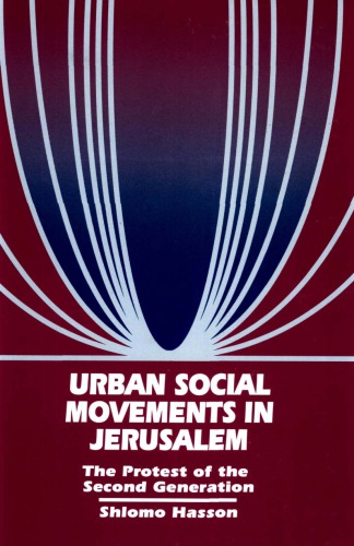 Urban Social Movements in Jerusalem: The Protest of the Second Generation