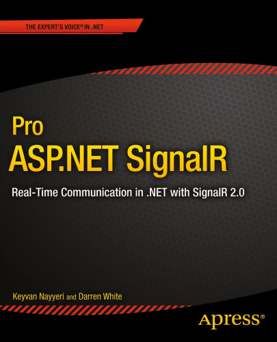 Pro ASP.NET SignalR: Real-Time Communication in .NET with SignalR 2.1