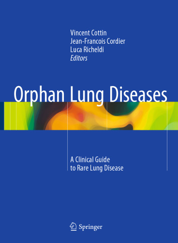 Orphan Lung Diseases: A Clinical Guide to Rare Lung Disease