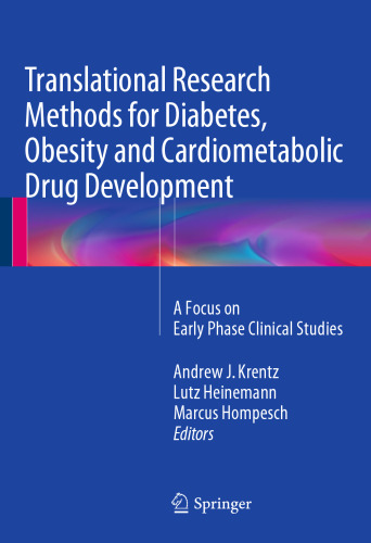 Translational Research Methods for Diabetes, Obesity and Cardiometabolic Drug Development: A Focus on Early Phase Clinical Studies