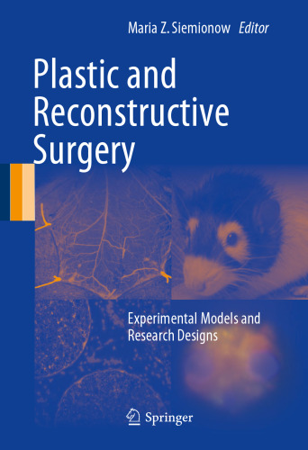 Plastic and Reconstructive Surgery: Experimental Models and Research Designs