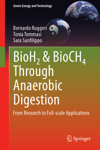 BioH2 & BioCH4 Through Anaerobic Digestion: From Research to Full-scale Applications