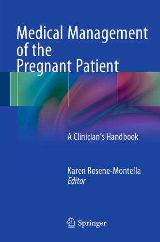 Medical Management of the Pregnant Patient: A Clinician's Handbook