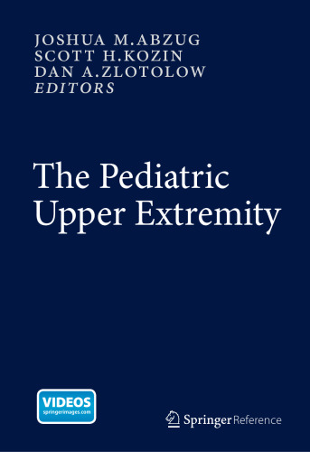 The Pediatric Upper Extremity