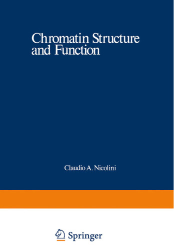 Chromatin Structure and Function: Molecular and Cellular Biophysical Methods