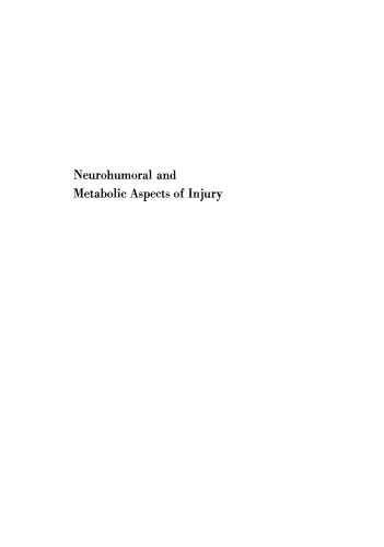 Neurohumoral and Metabolic Aspects of Injury: Proceeding of the IUPS Satellite Symposium held August 3–7, 1971, in Budapest, Hungary