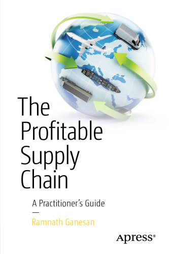 The Profitable Supply Chain: A Practitioner’s Guide