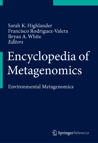 Encyclopedia of Metagenomics: Environmental Metagenomics