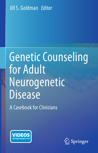Genetic Counseling for Adult Neurogenetic Disease: A Casebook for Clinicians