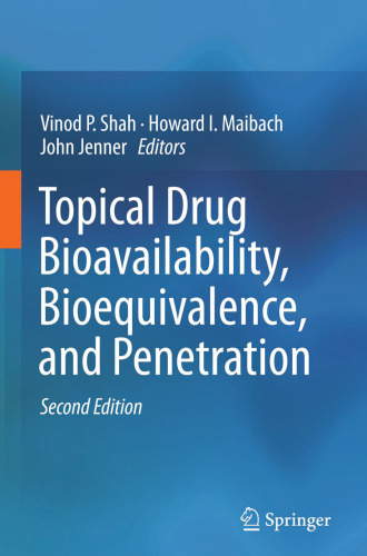 Topical Drug Bioavailability, Bioequivalence, and Penetration