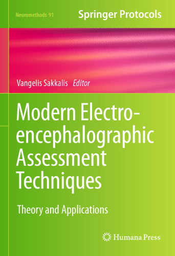 Modern Electroencephalographic Assessment Techniques: Theory and Applications