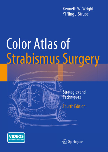 Color Atlas Of Strabismus Surgery: Strategies and Techniques