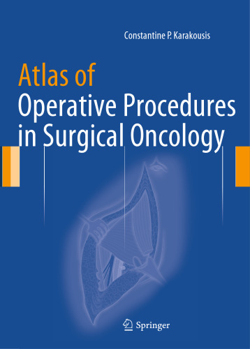 Atlas of Operative Procedures in Surgical Oncology