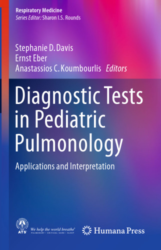Diagnostic Tests in Pediatric Pulmonology: Applications and Interpretation