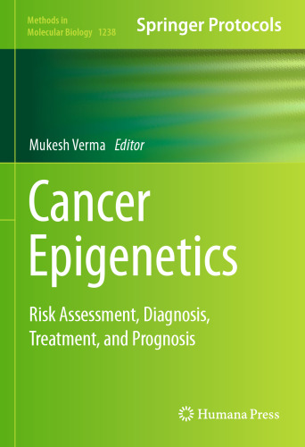 Cancer Epigenetics: Risk Assessment, Diagnosis, Treatment, and Prognosis