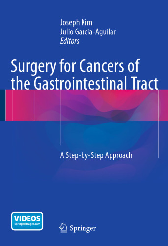 Surgery for Cancers of the Gastrointestinal Tract: A Step-by-Step Approach