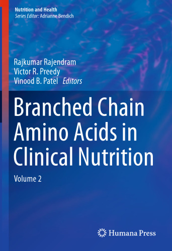 Branched Chain Amino Acids in Clinical Nutrition: Volume 2