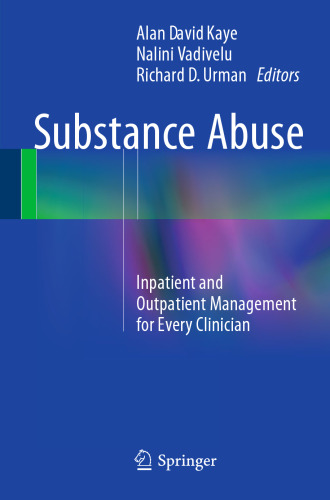 Substance Abuse: Inpatient and Outpatient Management for Every Clinician