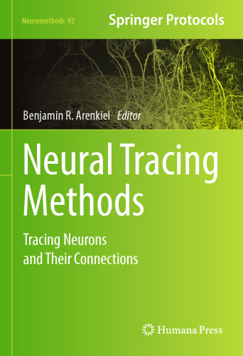 Neural Tracing Methods: Tracing Neurons and Their Connections