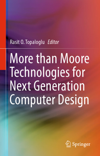 More than Moore Technologies for Next Generation Computer Design