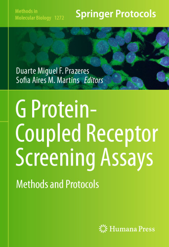 G Protein-Coupled Receptor Screening Assays: Methods and Protocols