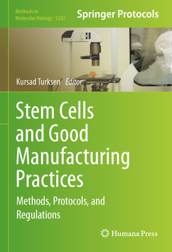Stem Cells and Good Manufacturing Practices: Methods, Protocols, and Regulations