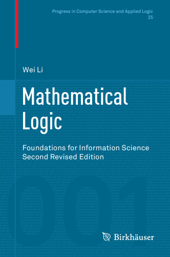 Mathematical Logic: Foundations for Information Science