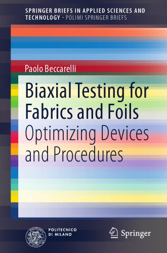 Biaxial Testing for Fabrics and Foils: Optimizing Devices and Procedures