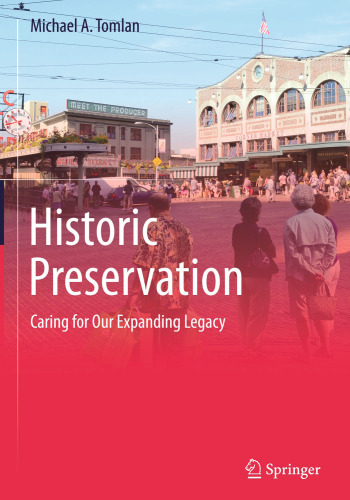 Historic Preservation: Caring for Our Expanding Legacy