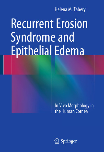 Recurrent Erosion Syndrome and Epithelial Edema: In Vivo Morphology in the Human Cornea