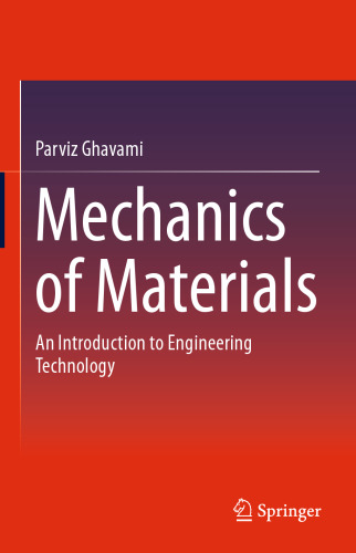 Mechanics of Materials: An Introduction to Engineering Technology