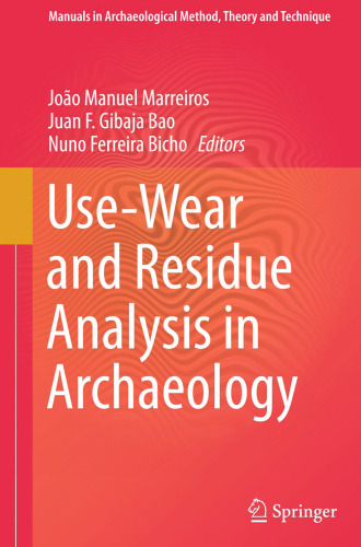 Use-Wear and Residue Analysis in Archaeology