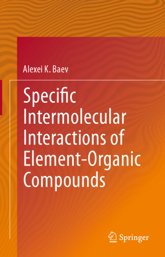 Specific Intermolecular Interactions of Element-Organic Compounds