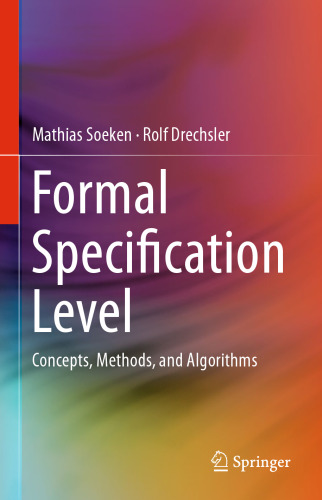 Formal Specification Level: Concepts, Methods, and Algorithms
