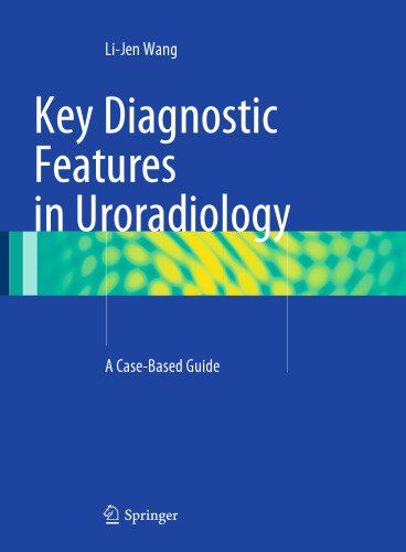Key Diagnostic Features in Uroradiology: A Case-Based Guide