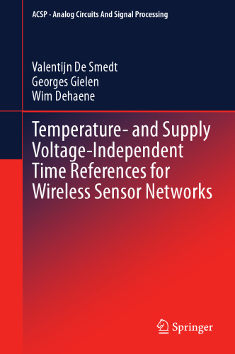 Temperature- and Supply Voltage-Independent Time References for Wireless Sensor Networks