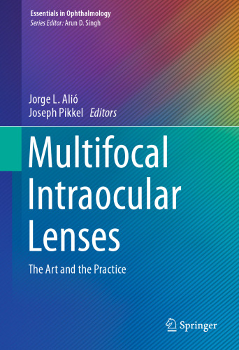 Multifocal Intraocular Lenses: The Art and the Practice