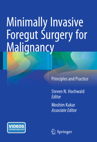 Minimally Invasive Foregut Surgery for Malignancy: Principles and Practice