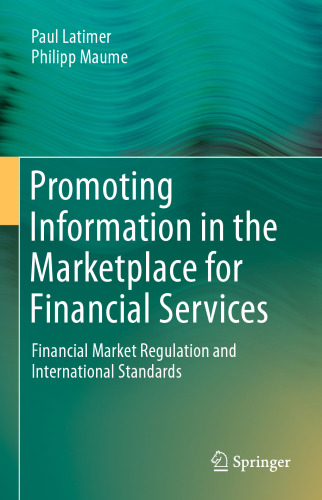 Promoting Information in the Marketplace for Financial Services: Financial Market Regulation and International Standards
