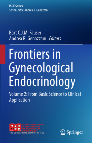 Frontiers in Gynecological Endocrinology, Volume 2: From Basic Science to Clinical Application