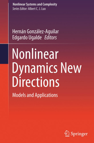 Nonlinear Dynamics New Directions: Models and Applications
