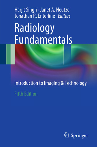 Radiology Fundamentals: Introduction to Imaging & Technology