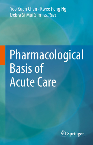 Pharmacological Basis of Acute Care