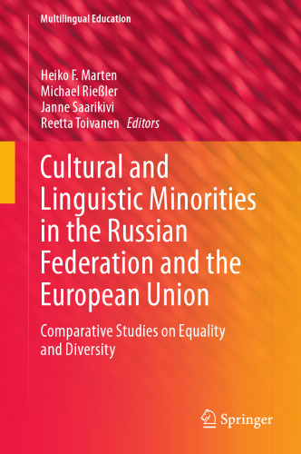 Cultural and Linguistic Minorities in the Russian Federation and the European Union: Comparative Studies on Equality and Diversity