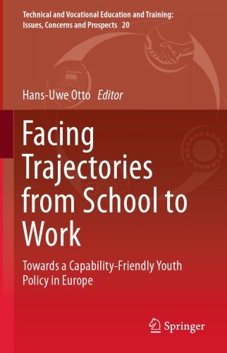 Facing Trajectories from School to Work: Towards a Capability-Friendly Youth Policy in Europe